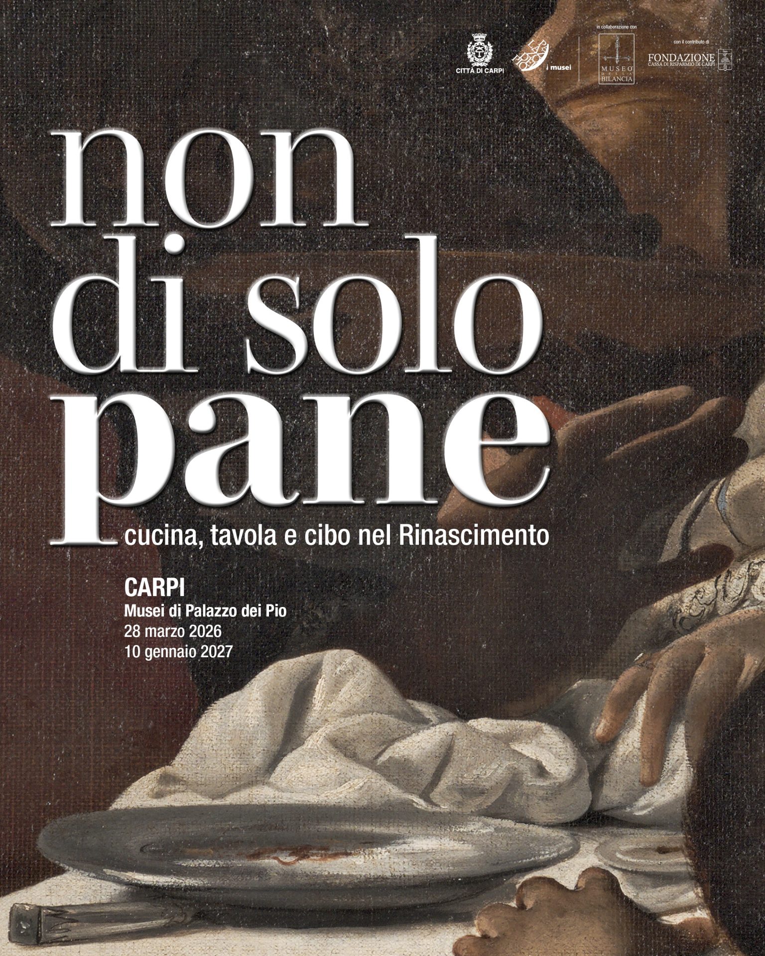 Non di solo pane. Cucina, tavola e cibo nel Rinascimento